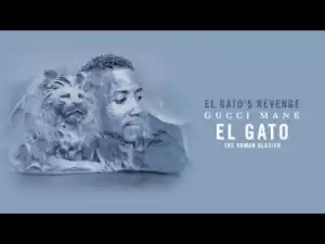 Gucci Mane - El Gatos Revenge
